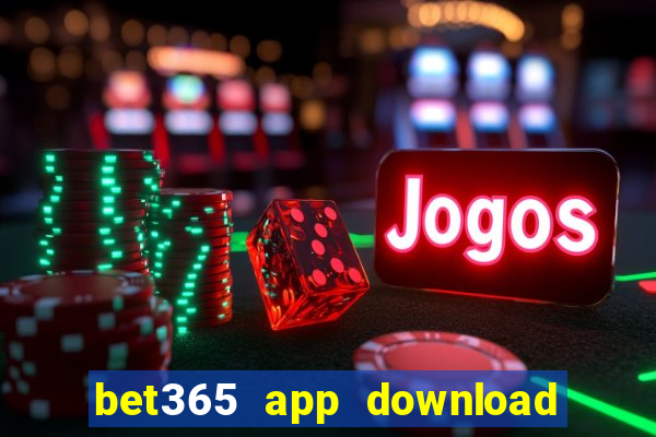 bet365 app download play store
